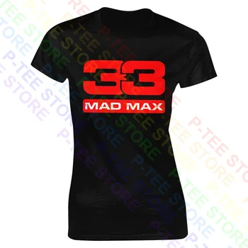 Женская футболка 33 Mad Maxs Verstappen, женская рубашка, Новая забавная натуральная удобная женская футболка